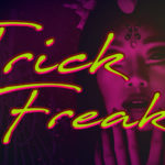 Trick Or Freak